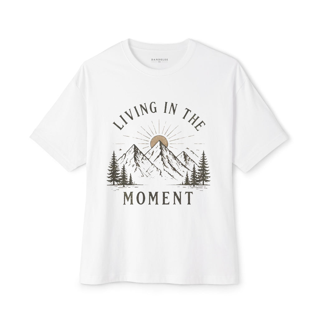 Living  In The Moment - Unisex -  Oversize Boxy Tee